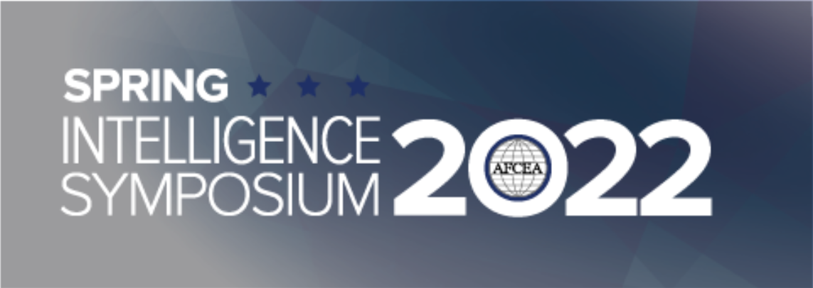 AFCEA Spring Intelligence Symposium 2022